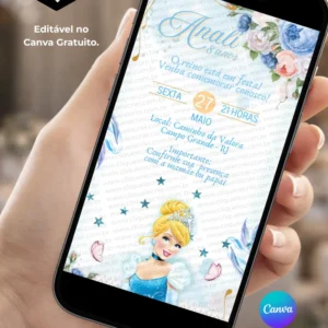 Convite Cinderela editável no Canva com fundo branco, flores em tons de azul e rosa, detalhes delicados, estrelas e a personagem Cinderela na parte inferior.