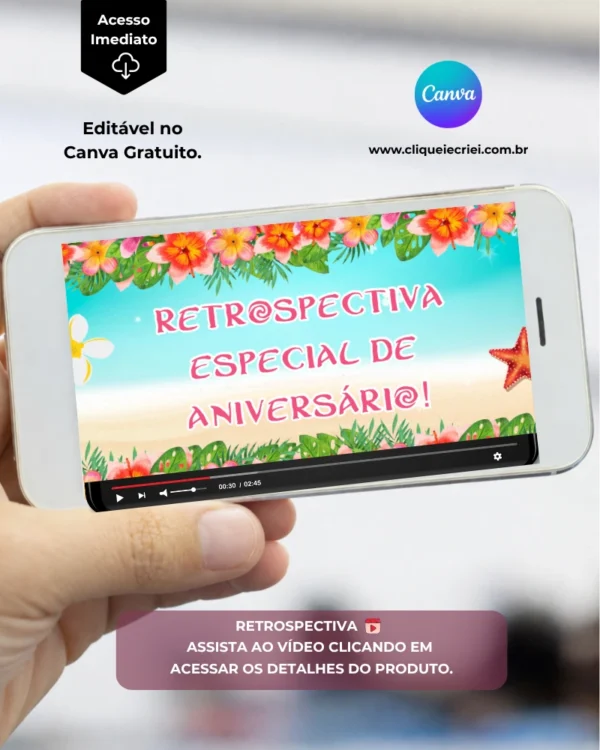 Imagem de apresentação de retrospectiva Moana para editar no Canva, exibida em um celular. O vídeo apresenta uma abertura com o texto “Retrospectiva Especial de Aniversário!”, com fundo de praia, mar azul, areia, flores tropicais, folhagens e estrelas-do-mar.